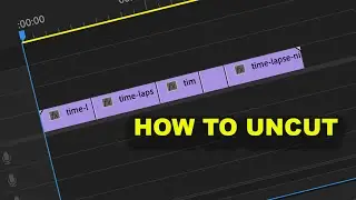 HOW TO UNCUT A CLIP Adobe Premiere Pro