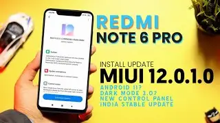 ОФИЦИАЛЬНОЕ обновление MIUI 12.0.1.0 India Stable для Redmi Note 6 Pro | Тёмный режим, Центр управления и многое другое..⚡⚡