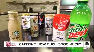 Caffeine: How much is too much?