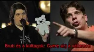 Bruti és a kültagok: Gyere sírj a vállamon