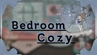 Bedroom Cozy 😴 Quarto Aconchegante 💫 Lofi / Cozy / Relax / BedroomQuiet