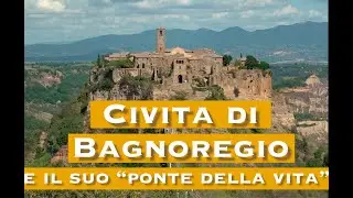 Civita di Bagnoregio - 60 anni dall'inaugurazione del ponte che ne ha garantito la sopravvivenza