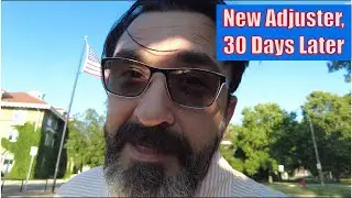 New Adjuster, 30 Days Later