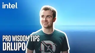 DrLupo Gaming Wellness Pro Wisdom Tips | Intel Gaming