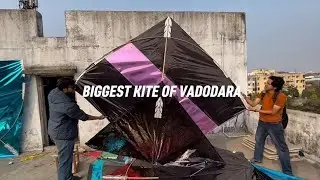 BIGGEST KITE OF VADODARA |VADODARA|