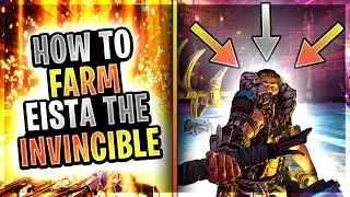 Borderlands 3 │How to Farm EISTA THE INVINCIBLE! (Boss Guide)