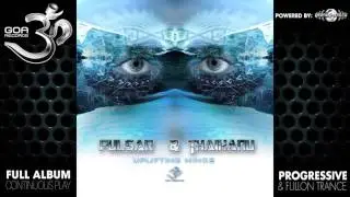 Pulsar & Thaihanu - Uplifting Minds (goarec039 / Goa Records) ::[Full Album / HD]::