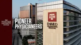 Texas A&M's EnMed Program Combines Engineering and Medicine