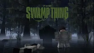THE SWAMP THING: A Roblox Short Film