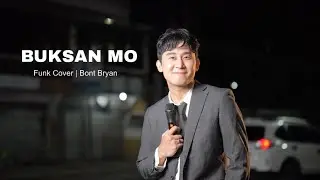 Buksan Mo - Funk Version Cover (Willie Revillame) | Bont Bryan 