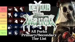 Devour All Perks Primary/Secondary The Manor Tier List