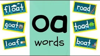 The 'oa' Sound | Phonics Blending