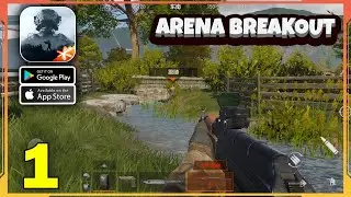 Arena Breakout Gameplay Walkthrough (Android, iOS) - Part 1