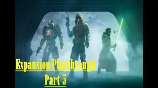 Destiny 2: Renegades pt5