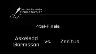 Der pure WAHNSINN! Askeladd Gormsson vs Zeritus | Matthias Bernstein Promoturnier