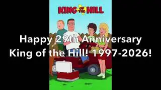 King of the Hill Anniversary Message (1997-2026)