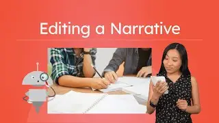 Editing a Narrative - Revising and Polishing Your Story