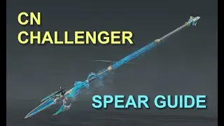 [EN Subtitles] CN Challenger's Full Guide to Spear | DISGUSTINGLY OP Weapon | Naraka Bladepoint