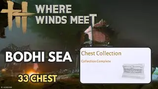 Bodhi Sea - 33 Chest - Where Winds Meet