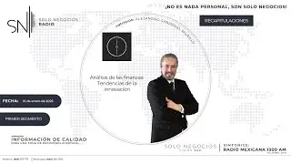 [SNR] Primer segmento de Solo Negocios Radio del 16 de enero de 2026