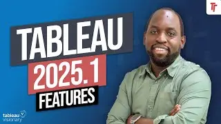 Tableau 2025.1 Features | Release Overview | See Timestamps
