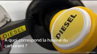 A quoi correspond la hausse du carburant ?