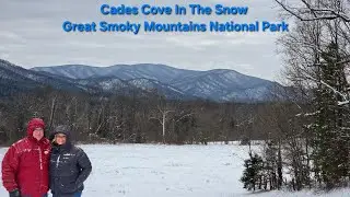 Cades Cove In The Snow?  Well, Yes And No...
