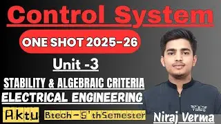 Unit -3 Control System One Shot| Btech -5'th sem. electrical engineering #oneshot #controlsystems 