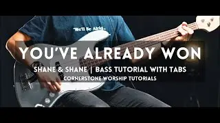 You've Already Won - Shane & Shane // Bass Tutorial with TABS