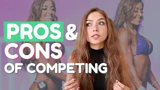 Pros & Cons of Competing in the Bikini Division | IFBB/NPC Bikini | Bodybuilding