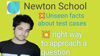how to solve assignment of Newton school || mock interview questions || unseen facts about test case