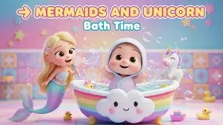 Mermaids and Unicorn Bath Time – Nursery Rhyme, Toddler Imaginative Play, and Water Fun with Zuzu