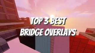 Top 3 Best Overlays For Hypixel The Bridge + DOWNLOADS