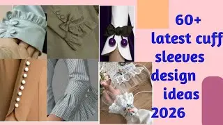 2026 latest cuff sleeves design ideas/most beautiful and unique 