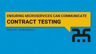 Contract Testing &ndash; Ensuring Microservices Can Talk to Each Other with Go Bigger Expert Daniel