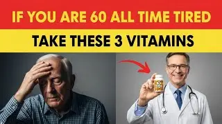 Seniors, Over 60: 3 Essential Vitamins for Energy, Performance & Vitality