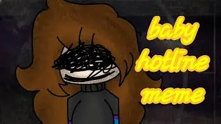 baby hotline meme // meme // emma wolf