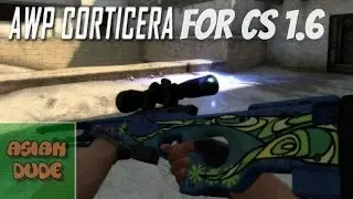 CSGO AWP | Corticera For Counter Strike 1.6 (Mod Showcase #40)