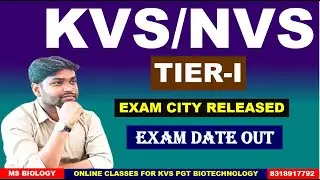 #KVS#NVS#TGT#PGT#PRT#EXAM CITY RELEASED#EXAM DATE OUT#BIOLOGY#BIOTECHNOLOGY#2025#HOW TO CHECK