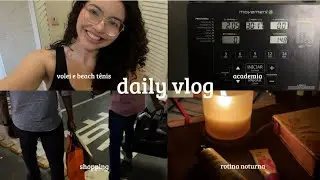 vlog:beach tênis, compras, aniversário da minha mãe, mágicas, constância e rotina noturna.
