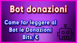 COME ATTIVARE IL BOT CHE LEGGE LE DONAZIONI | DONAZIONI STREAMELEMENTS | BOT DONAZIONI