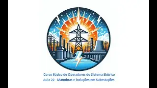 Aula 22 - Manobras e Isolações em Subestações
