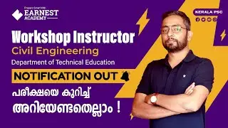 WORKSHOP INSTRUCTOR CIVIL | DEMONSTRATOR | NOTIFICATION OUT |KERALA PSC | STUDY STRATEGIES