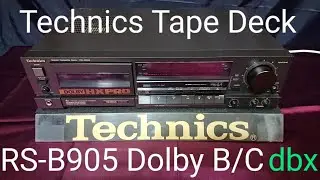 Technics Tape Deck RS-B905-KEG Dolby B/C/dbx HXPro 001