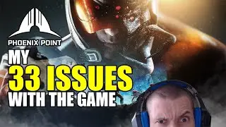 Phoenix Point: 33 issues with the game AKA patch/updates we need in game