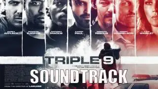 Triple 9 Soundtrack -The Drop