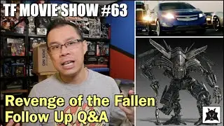 FOLLOW UP to Improving Transformers Revenge of the Fallen - [TF MOVIE SHOW #63]