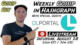 Weekly Gossip in Hashgraph - Episode #24 (Livestream with Special Guest OLPORTAL)