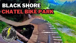 BLACK SHORE | CHATEL BIKE PARK