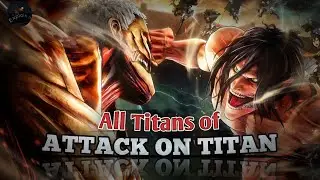 All Nine Titans powers of Attack on Titan #attackontitan #anime #aot